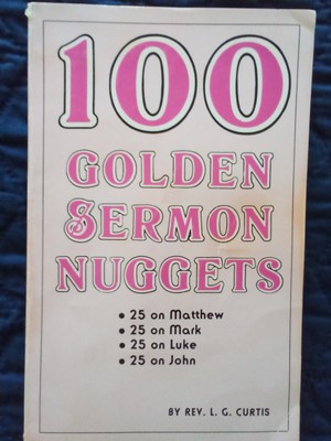 100 Golden Sermon Nuggets SC Rev L G Curtis 1964 4th ed Special TV Offer VNTG