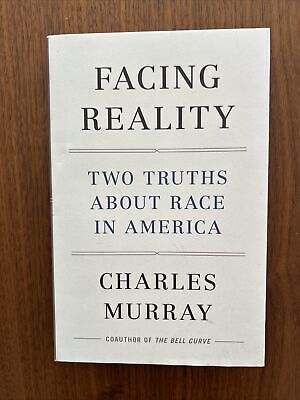 Facing Reality: Two Truths about Race in America by Charles 