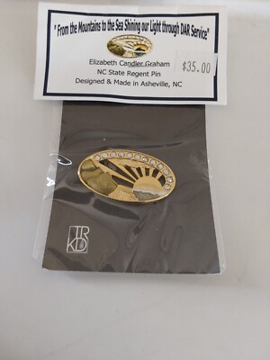''From the Mountains to the Sea'' Pin, NCDAR State Regent Pin, Graham Admin.