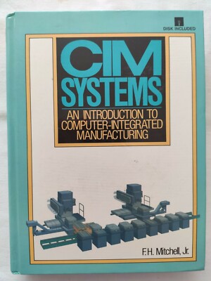 Book + Disk Cim Systems Introduction Computer Integrated Manufacturing