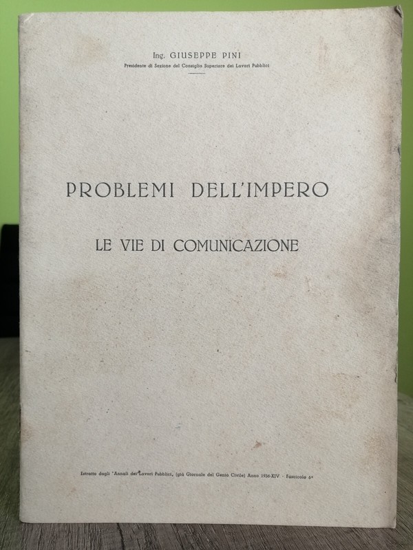 Giuseppe Pini: Problemi Dell`Impero, Le Vie Di Communicazione