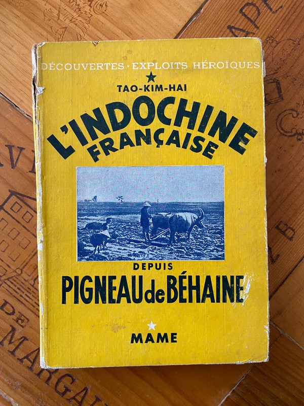 L'Indochine FranÃ§Aise Depuis Pigneau De BÃ©Haine . Tao-Kim-Hai . 1939