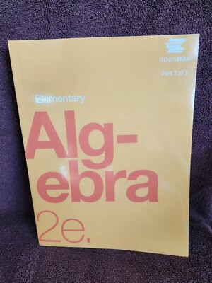 Elementary Algebra 2e (part 2) by Openstax paperback...excellent condition!