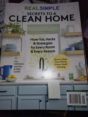 New 6-7-2024 SECRETS TO A CLEAN HOME Real Simple HACKS HOW-TO REAL SIMPLE