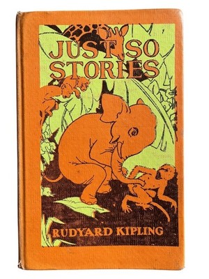 Just So Stories by Rudyard Kipling Hardcover Book Orange 1912