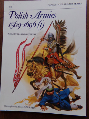 POLISH ARMIES  1569 -1696     Vol. 1       Osprey/ Men-at-Arms     Series # 184