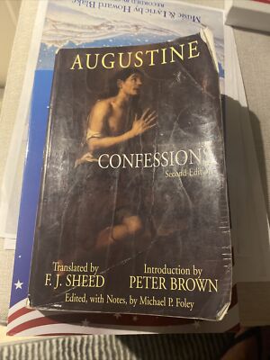 Hackett Classics Ser.: Confessions by Augustine (2006, Trade Paperback, Revised
