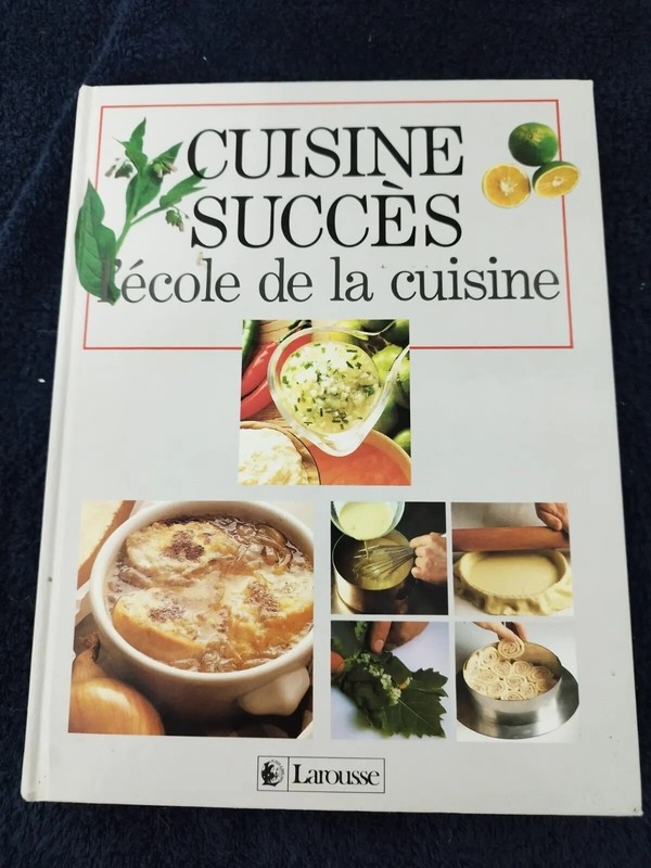 Cuisine SuccéS : L'éCole De La Cuisine - Willan Anne - 1991