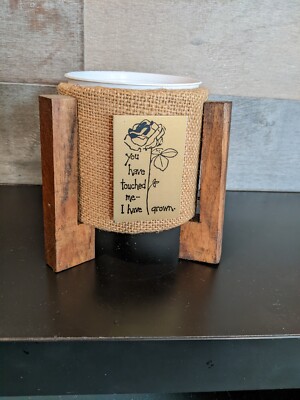 ''You have touched me - I have grown'' - Handcrafted Plant Stand w/4'' Pot