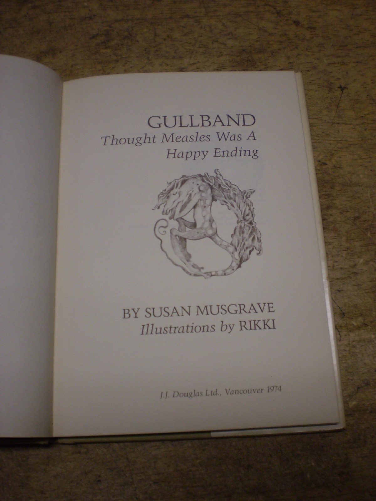 Gullband Susan Musgrave Douglas Ltd. Vancouver Illustrated Rikki RARE Edition