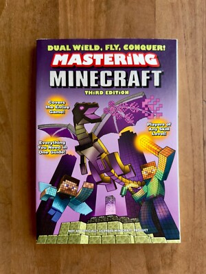 Dual Wield, Fly, Conquer Mastering Minecraft: Third Edition