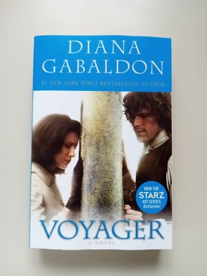 Outlander Ser.: Voyager (Starz Tie-In Edition) : A Novel by Diana Gabaldon...
