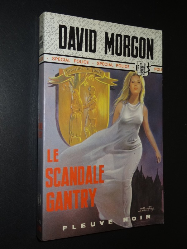 Le Scandale Gantry - David Morgon - 1975 - SpÃCial-Police NÂ°1201 