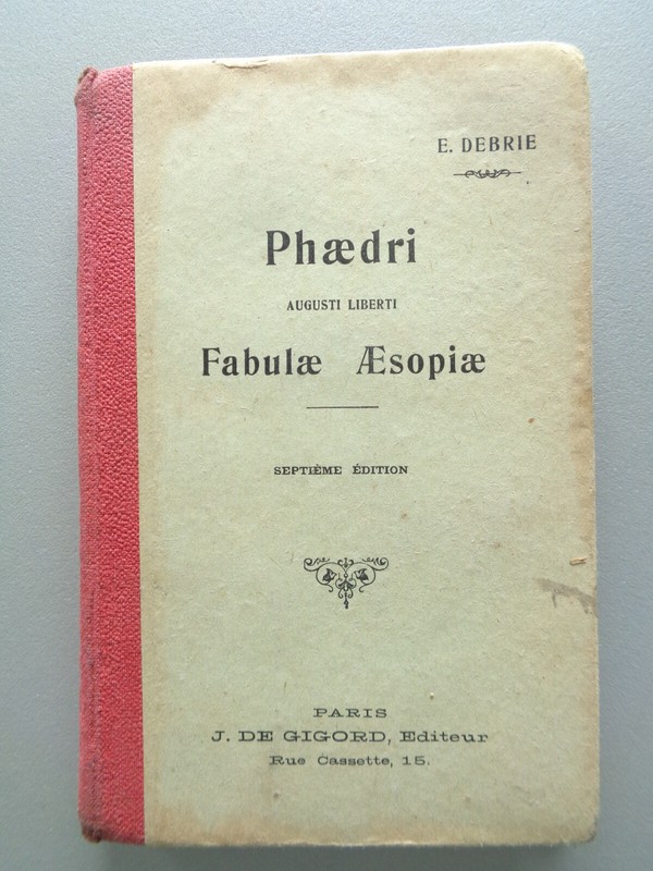 Phedre Phaedri Augusti Liberti Fabulae ÃSopiae Fables Esopiques 1921 Livre Latin