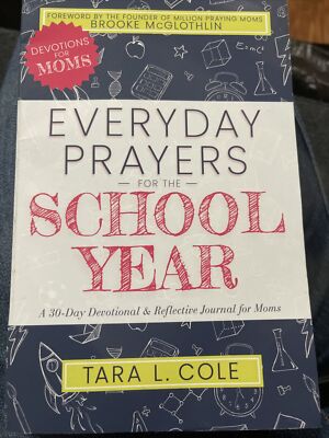 Everyday Prayers for the School Year: A 30-Day Devotional  Reflective Jo - GOOD
