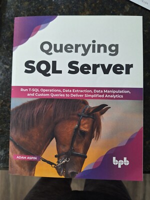 Querying SQL Server, Adam Aspin, 2022, IBN 978.93.55512.376