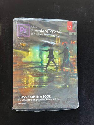 Adobe Premiere Pro Cc Classroom In A Book : The Official Training Workbook From
