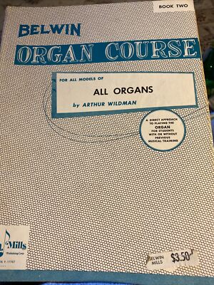 Belwin Organ Course Book Two For All Organs, Arthur Wildman 1964
