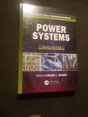 Power Systems: The Electric Power Engineering Handbook, 3rd edition