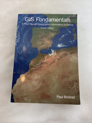 GIS Fundamentals: A First Text on Geographic Information Systems, 4th Edition