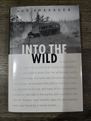 Into The Wild by Jon Krakauer~1st Edition, 1st Printing, HC DJ 