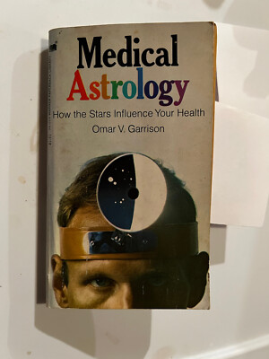 Vintage: Medical Astrology by Omar V Garrison, 1973