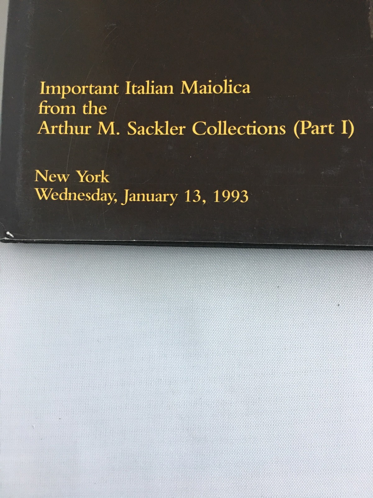 Christie's Auction Catalog Italian Maiolica Sackler Collection Part I Majolica