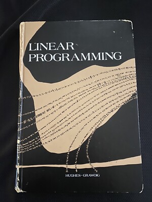LINEAR PROGRAMMING: AN EMPHASIS ON DECISION MAKING By Anne J. Hughes & Dennis E.