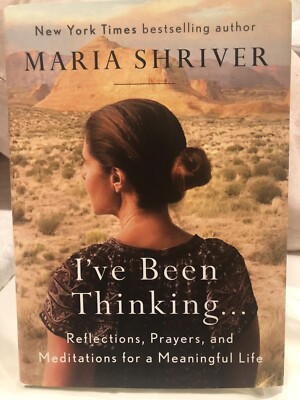 Maria Shriver   I ve Been Thinking. NEW. Hardcover. 