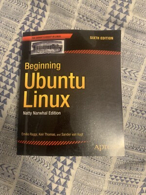 Beginning Ubuntu Linux by Emilio Raggi, Sander van Vugt and Keir Thomas...