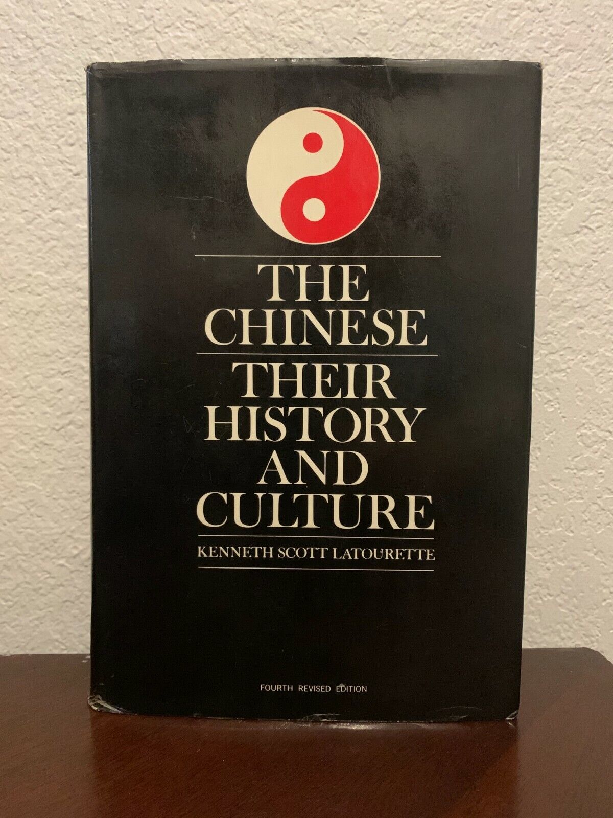 The Chinese, Their History And Culture by Kenneth Scott Latourette The Chinese, Their History And Culture by Kenneth Scott Latourette