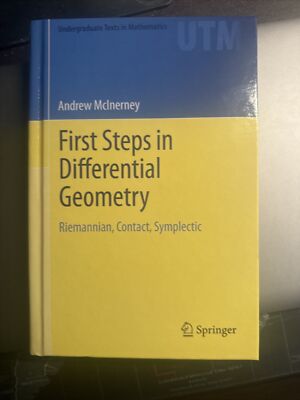 Undergraduate Texts in Mathematics Ser.: First Steps in Differential Geometry :