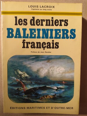 Les derniers Baleiniers français Louis Lacroix EMOM 1974