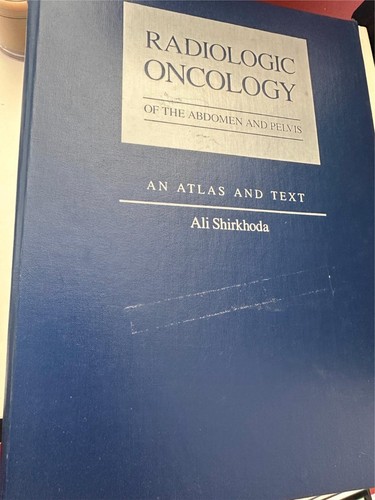 Radiologic Oncology of the Abdomen and Pelvis: An Atlas and Text
