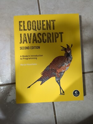Eloquent JavaScript, 2nd Ed : A Modern Introduction to Programming by Marijn...
