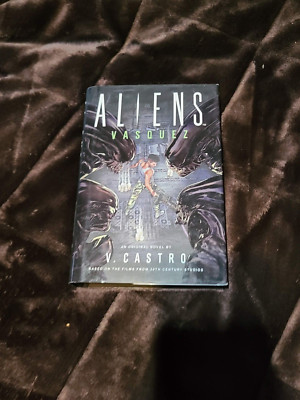 Aliens: Vasquez by V. Castro (2022, Hardcover 1ST EDITION