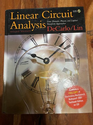 Linear Circuit Analysis: Time Domain, Phasor, and Laplace Transform Approaches