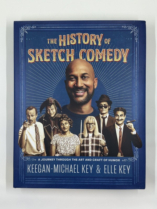 The History of Sketch Comedy by Keegan-Micheal Key & Elle