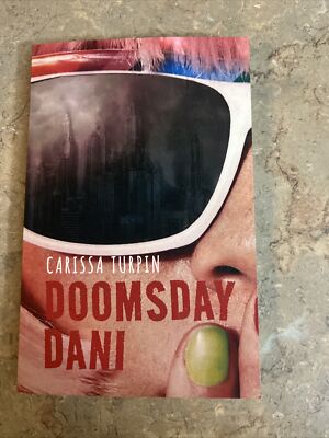Doomsday Dani By Carissa Turpin Paperback