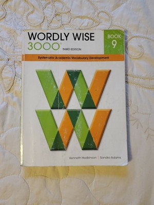Wordly Wise 3000 : Systematic Academic Vocabulary Development by Sandra Adams...
