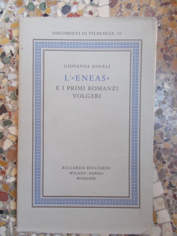Giovanna Angeli, L'Eneas E I Primi Romanzi Volgari
