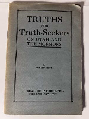 Truths For Truth Seekers On Utah & The Mormons 1919 Booklet SCARCE