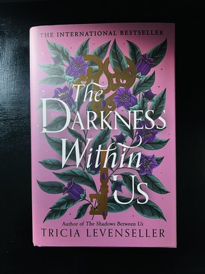 The Darkness Within Us By Tricia Levenseller Fairyloot