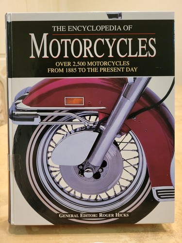 The Encyclopedia of Motorcycles : Over 2,500 Motorcycles