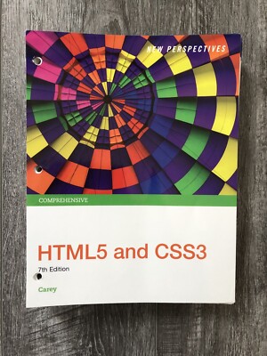 New Perspectives on HTML5 and CSS3: Comprehensive, Loose-Leaf  by Patrick Carey