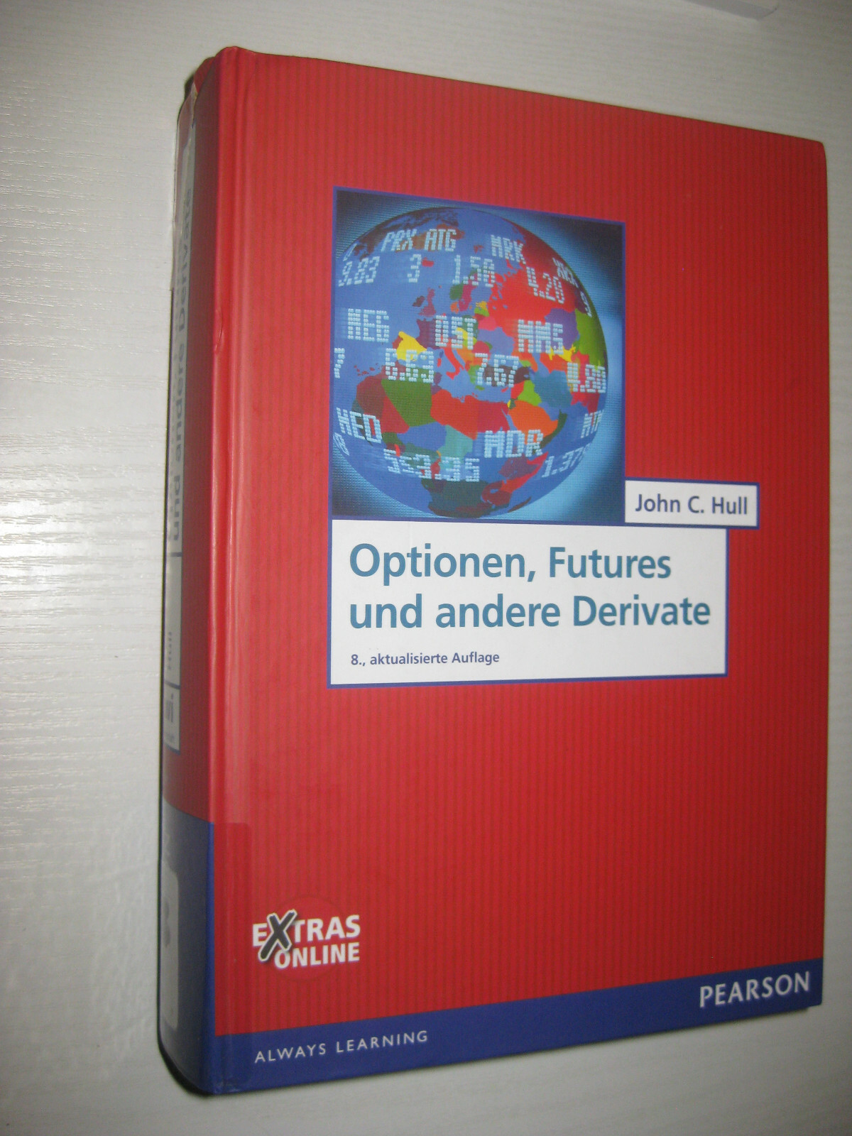 Optionen, Futures und andere Derivate von John C. Hull    8. Aufl.  (2012)