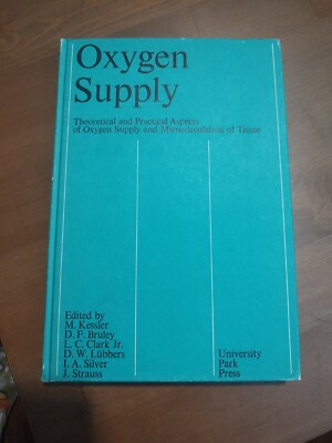 Oxygen supply; theoretical and practical aspects of oxygen supply and...