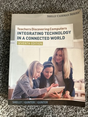 Teachers Discovering Computers Integrating Technology in a Connected World