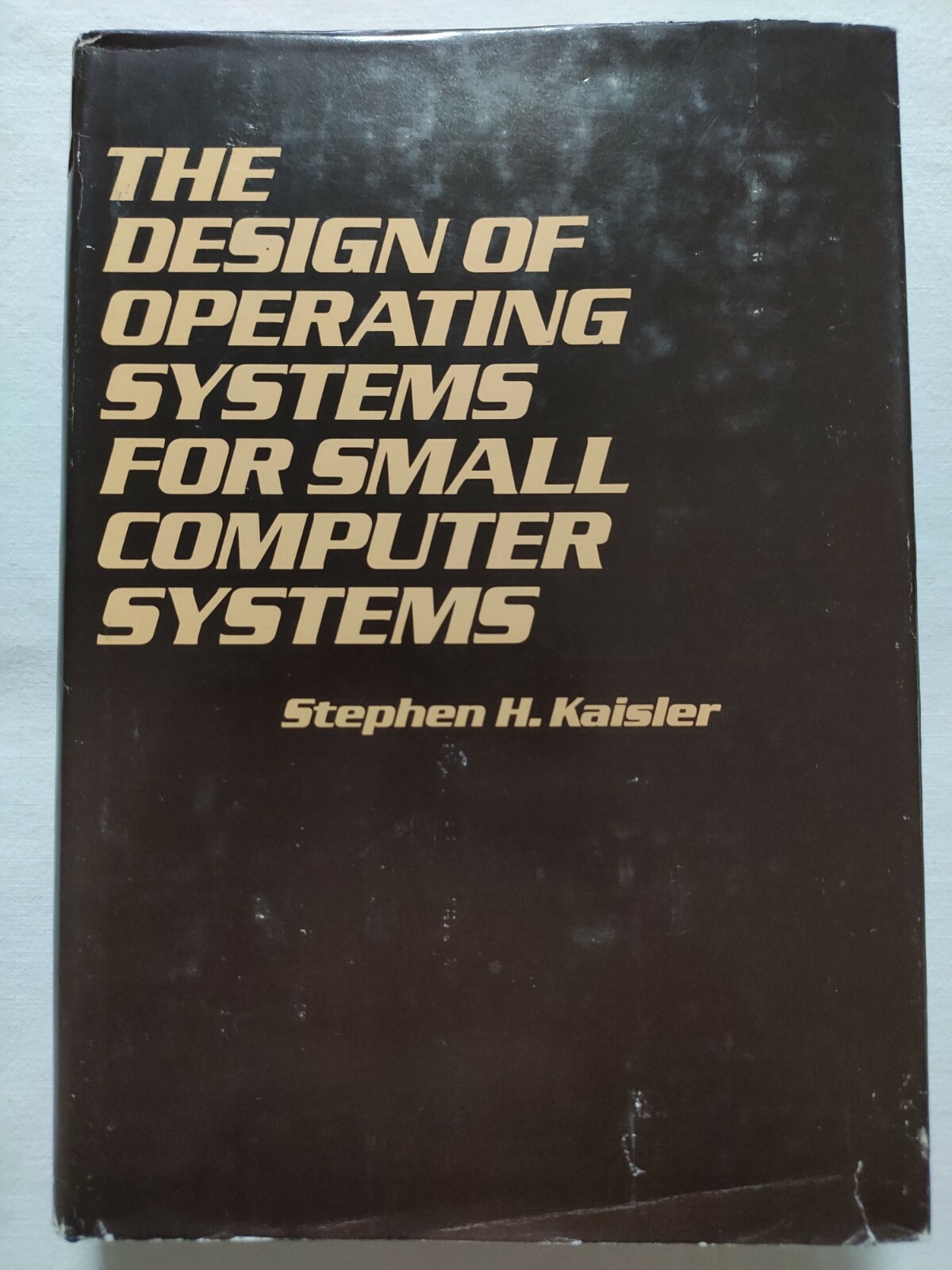 Book The Design Of Operating Systems For Small Computer