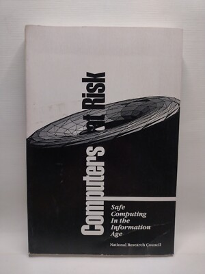 Computers at Risk: Safe Computing in the Information Age by National Academy Pr.